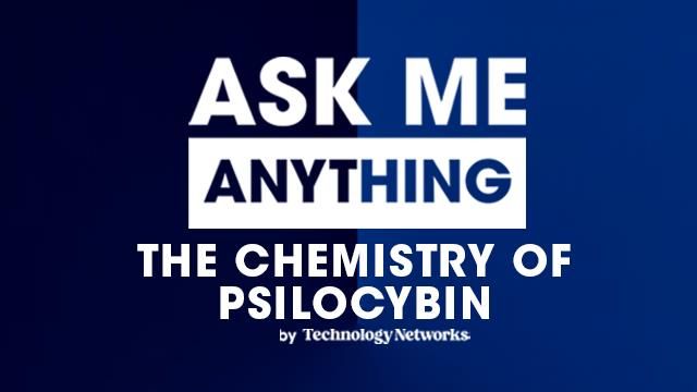 Ask me anything on the chemistry of psilocybin featuring andrew wood