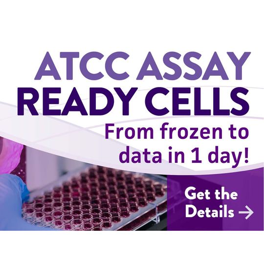 ATCC Assay Ready Cells From frozen to data in 1 day 