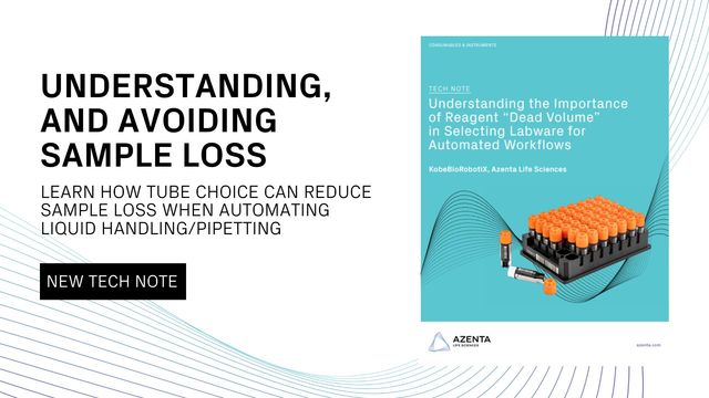 Understanding the Importance of Reagent “Dead Volume” in Selecting Labware for Automated Workflows
